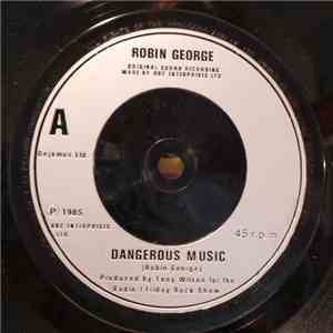 Robin George - Dangerous Music download free