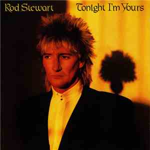 Rod Stewart - Tonight I'm Yours download free