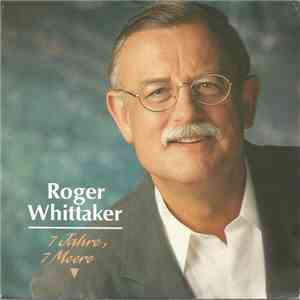 Roger Whittaker - 7 Jahre, 7 Meere download free