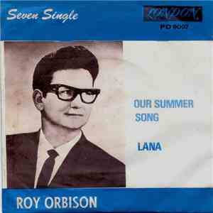 Roy Orbison - Our Summer Song / Lana download free