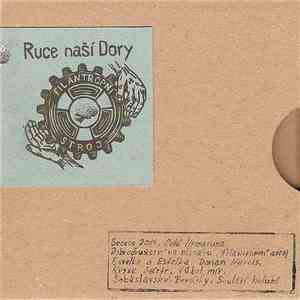 Ruce Naší Dory - Filantropní Stroj download free