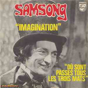 Samsong - Imagination / Ou Sont Passes Tous Les Trois Mats download free