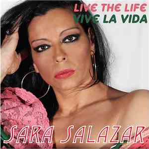 Sara Salazar - Live The Life. Vive La Vida download free