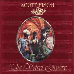 Scott Finch & Gypsy  - The Velvet Groove download free