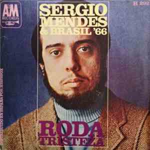 Sergio Mendes & Brasil '66 - Roda / Tristeza download free