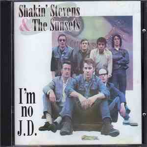 Shakin' Stevens & The Sunsets - I'm No J.D. download free