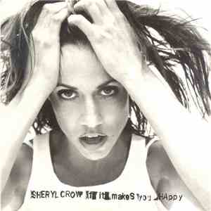 Sheryl Crow - If It Makes You Happy download free