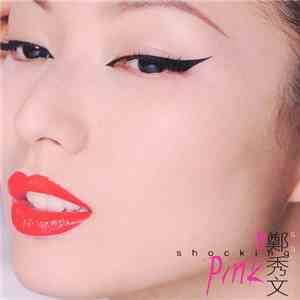 鄭秀文 - Shocking Pink 粉紅 download free