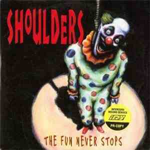 Shoulders  - The Fun Never Stops download free