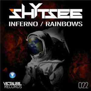 Shytsee - Inferno / Rainbows download free