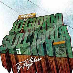 Slider , DJ Paga - 10 Giorni Sull' Isola download free