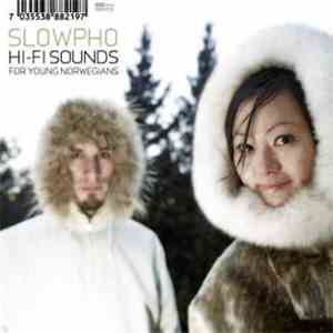 Slowpho - Hi-Fi Sounds For Young Norwegians download free