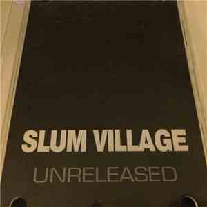 Slum Village - Unreleased & Out-Takes download free