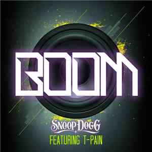 Snoop Dogg Feat. T-Pain - Boom download free