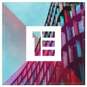 Soryn & Disquantic - You Name It download free