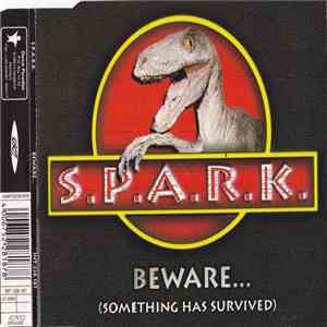 S.P.A.R.K. - Beware... (Something Has Survived) download free