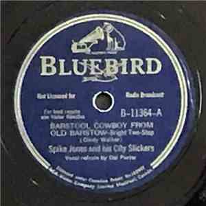 Spike Jones And His City Slickers - Barstool Cowboy From Old Barstow / The Covered Wagon Rolled Right Along download free
