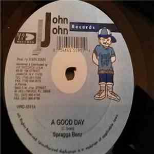 Spragga Benz / Sabastian - A Good Day / Dem A Out Law download free