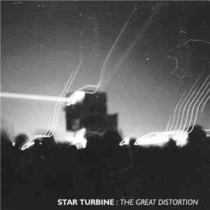 Star Turbine - The Great Distortion download free