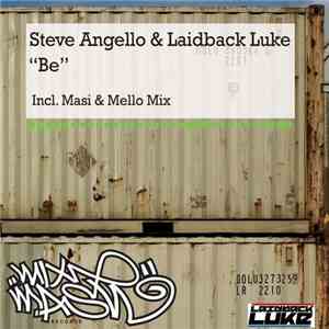 Steve Angello & Laidback Luke - Be download free