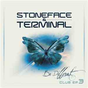 Stoneface & Terminal - Be Different Club EP 3 download free