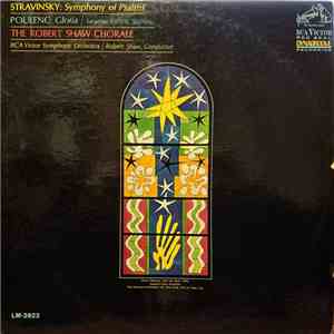 Stravinsky / Poulenc - Saramae Endich, The Robert Shaw Chorale and RCA Victor Symphony Orchestra, Robert Shaw - Symphony Of Psalms / Gloria download free