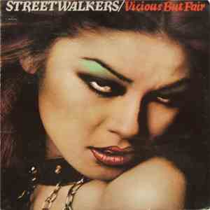 Streetwalkers - Vicious But Fair download free