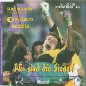 Superchamp & Casino Salzburg - Wir Sind Die Sieger download free