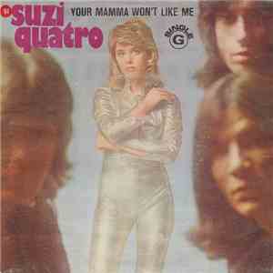 Suzi Quatro - Your Mamma Won't Like Me download free