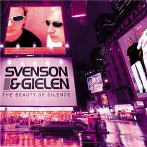 Svenson & Gielen - The Beauty Of Silence download free