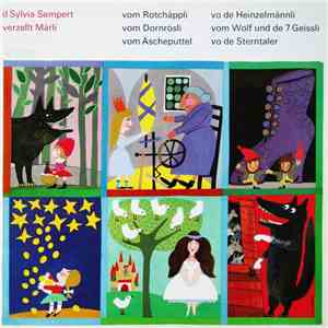 Sylvia Sempert - D'Sylvia Sempert Verzellt Märli Vom Rotchäppli / Vom Dornrösli / Vom Äscheputtel / Vo De Heinzelmännli / Vom Wolf Und De 7 Geissli / Vo De Sterntaler download free