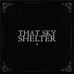 That Sky - Shelter download free