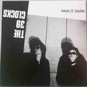 The 39 Clocks - Pain It Dark download free