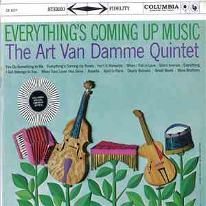 The Art Van Damme Quintet - Everything's Coming Up Music download free