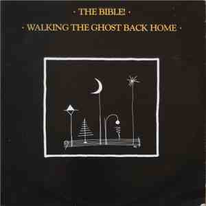 The Bible! - Walking The Ghost Back Home download free