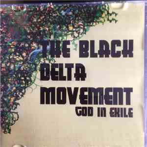 The Black Delta Movement - God In Exile download free