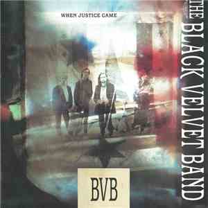 The Black Velvet Band - When Justice Came download free