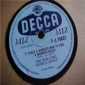 The Bob Cort Skiffle Group - It Takes A Worried Man To Sing A Worried Blues / Don't You Rock Me Daddy-O download free