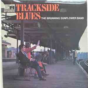 The Brunning Sunflower Band - Trackside Blues download free