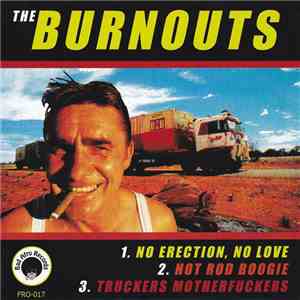The Burnouts - No Erection, No Love download free
