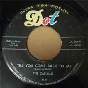 The Casuals  - Till You Come Back To Me / Hello Love download free
