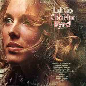 The Charlie Byrd Quartet - Let Go download free