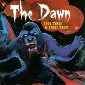 The Dawn  - Loud Tunes & Furry Tales download free