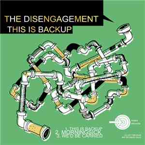 The Disengagement - This is Backup download free