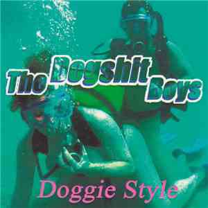 The Dogshit Boys - Doggie Style download free