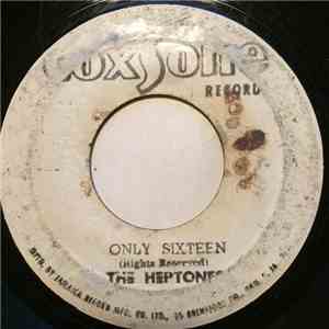 The Heptones - Only Sixteen / Oil In My Lamp download free