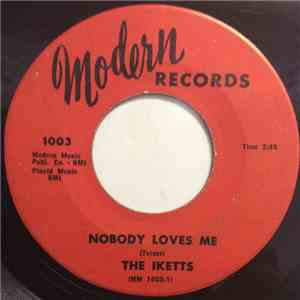 The Iketts - Nobody Loves Me / Camel Walk download free