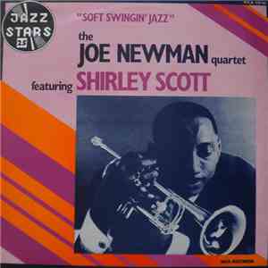 The Joe Newman Quartet Featuring Shirley Scott - Soft Swingin' Jazz download free