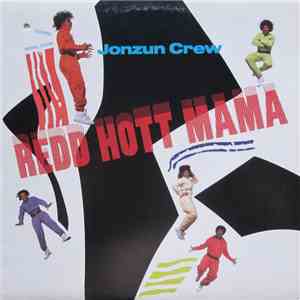 The Jonzun Crew Featuring Michael Jonzun - Redd Hott Mama download free