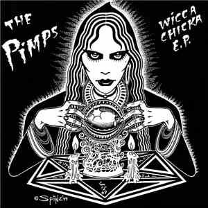 The Pimps  - Wicca Chicka E.P. download free
